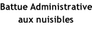 Battue Administrative aux nuisibles