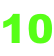 10